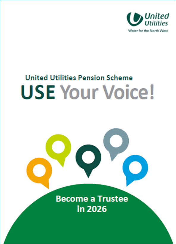 United Utilities Pensions Scheme. Use Your Voice! Become a trustee in 2026